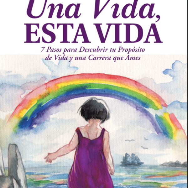 Una Vida, Esta Vida: 7 Pasos para descubrir tu propósito (Libro + Audio)